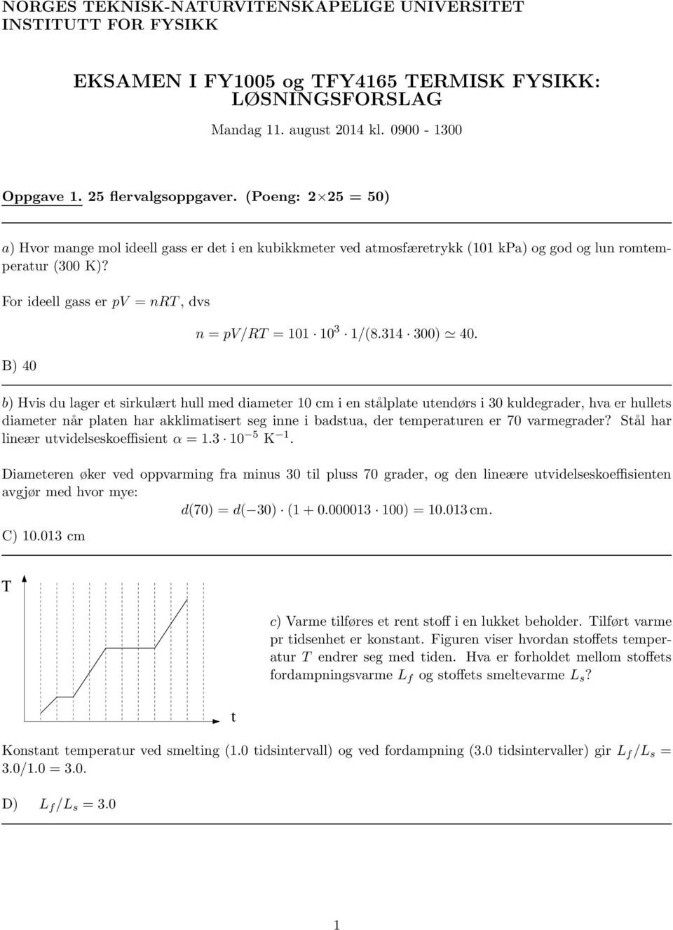 314 300) 40.