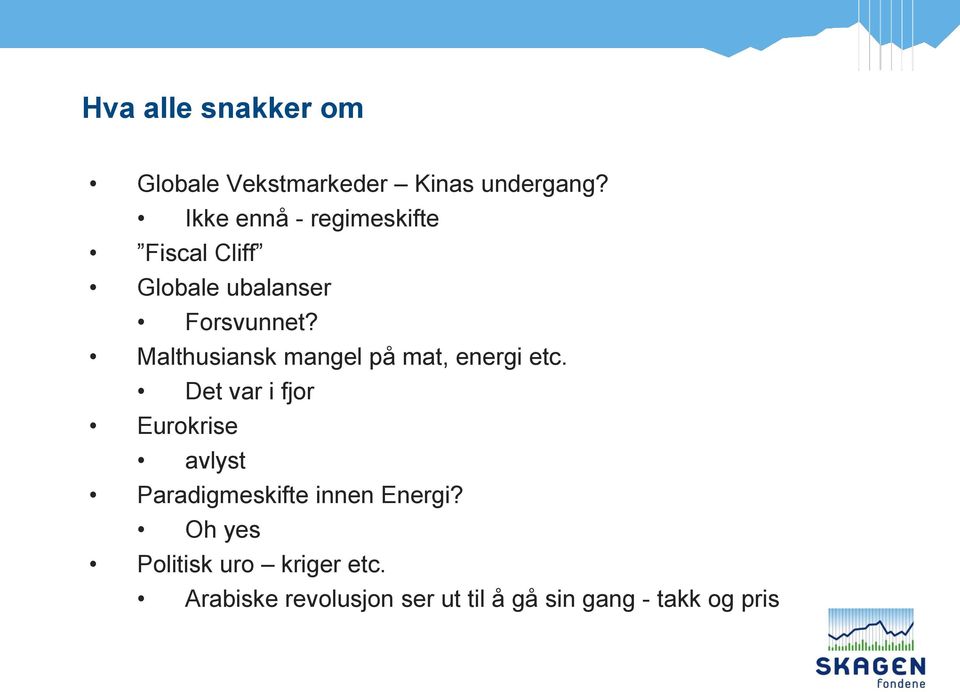 Malthusiansk mangel på mat, energi etc.