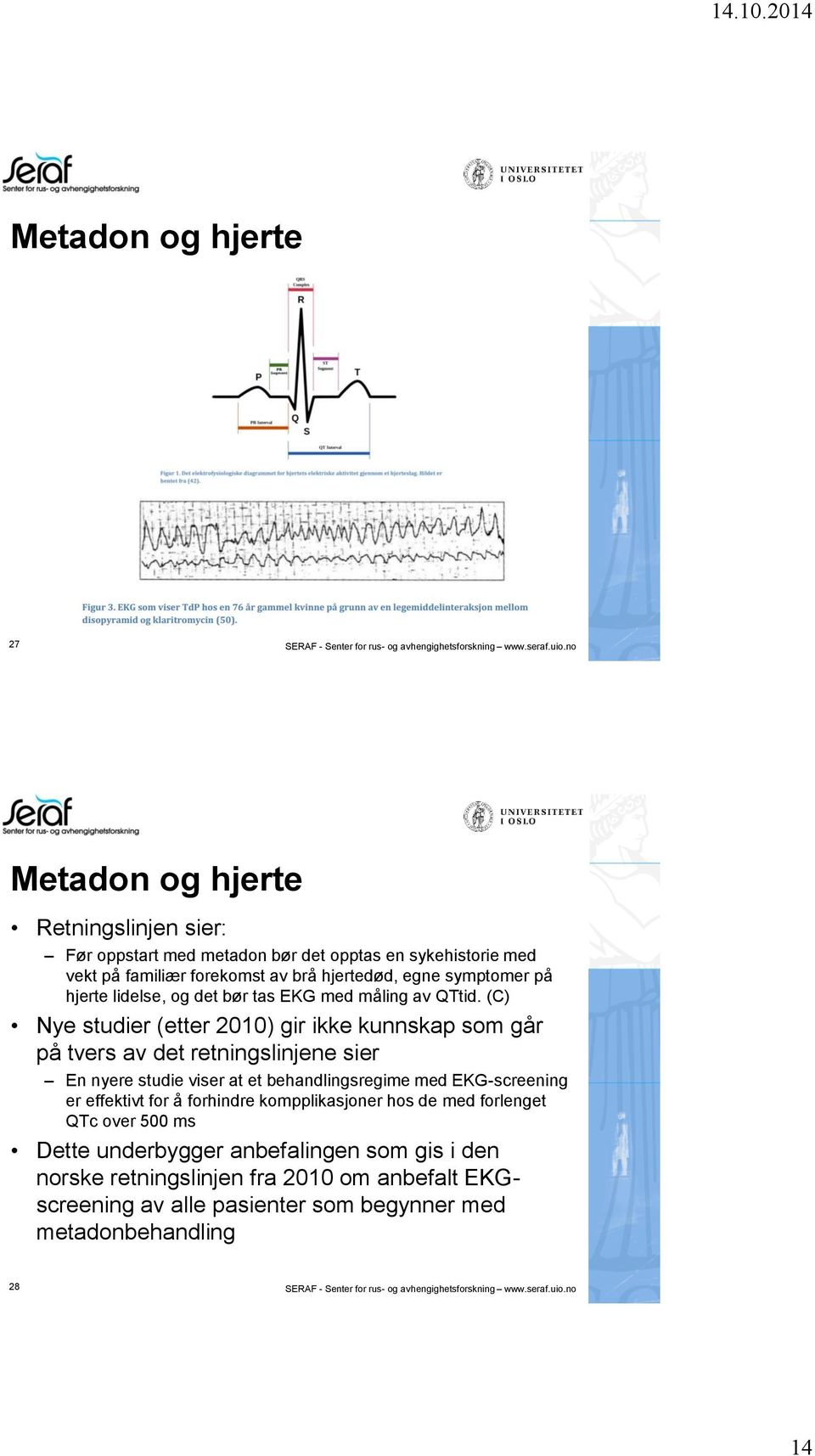 tas EKG med måling av QTtid.