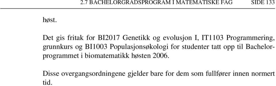 grunnkurs og BI1003 Populasjonsøkologi for studenter tatt opp til