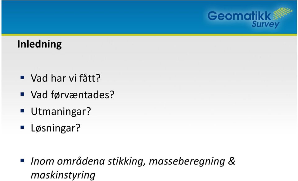 Løsningar?