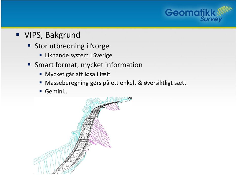 information Mycketgår att løsai fælt