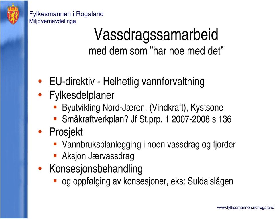 Småkraftverkplan? Jf St.prp.