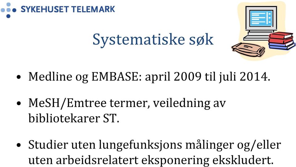 MeSH/Emtree termer, veiledning av bibliotekarer ST.