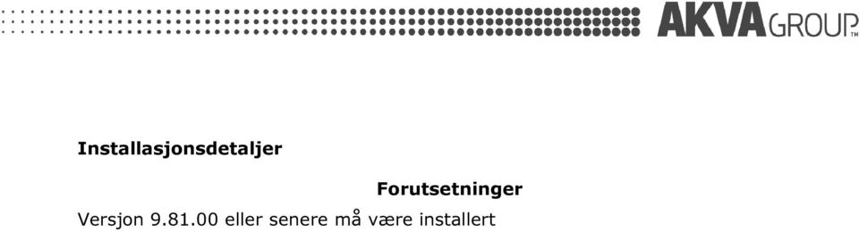 Forutsetninger