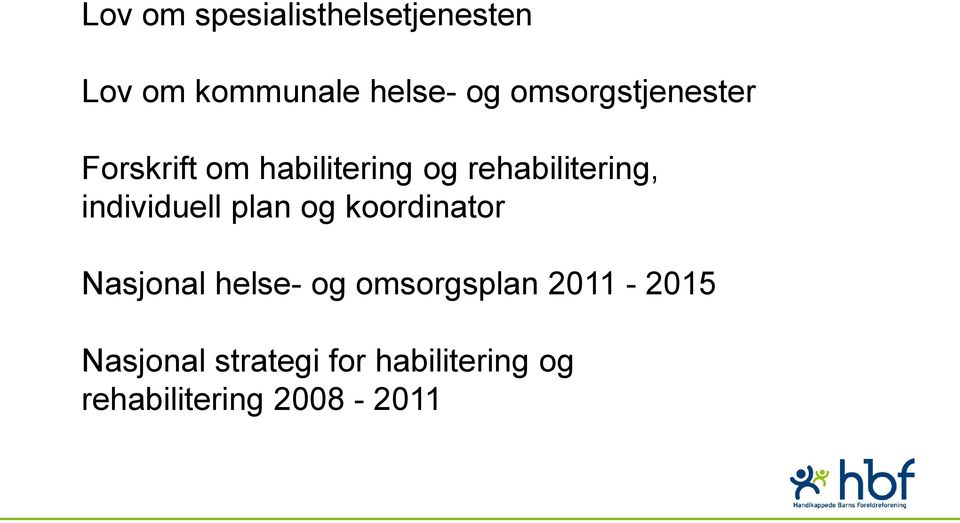 individuell plan og koordinator Nasjonal helse- og omsorgsplan