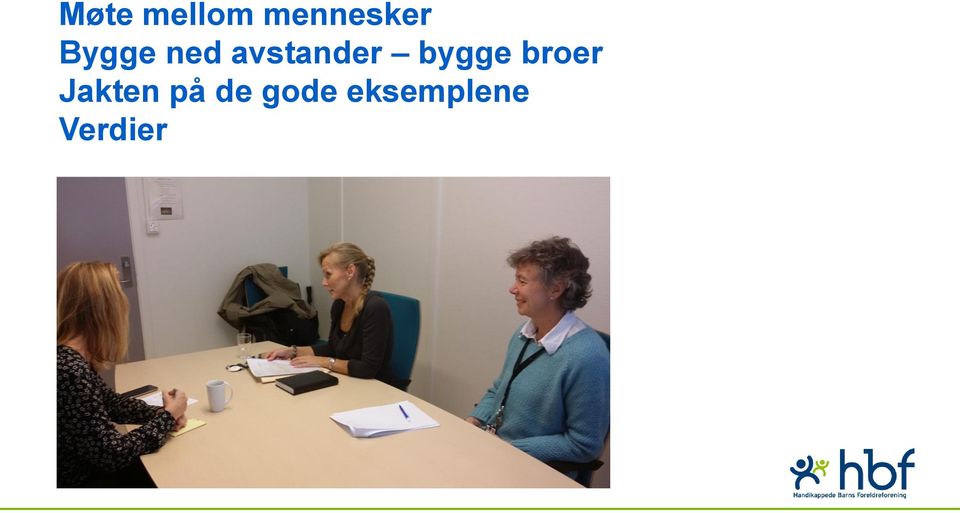 bygge broer Jakten på