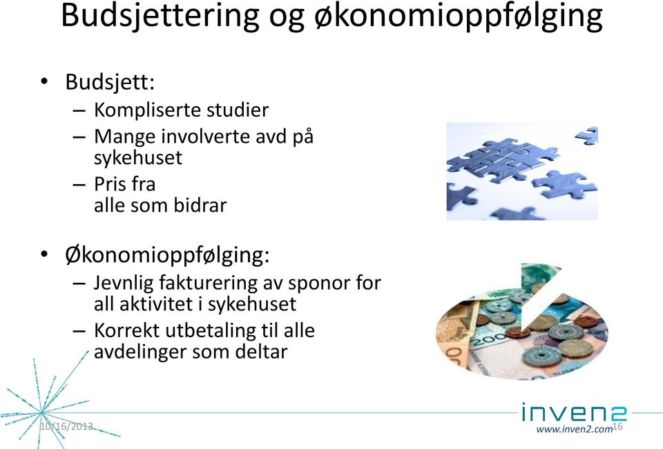 Økonomioppfølging: Jevnlig fakturering av sponor for all aktivitet i