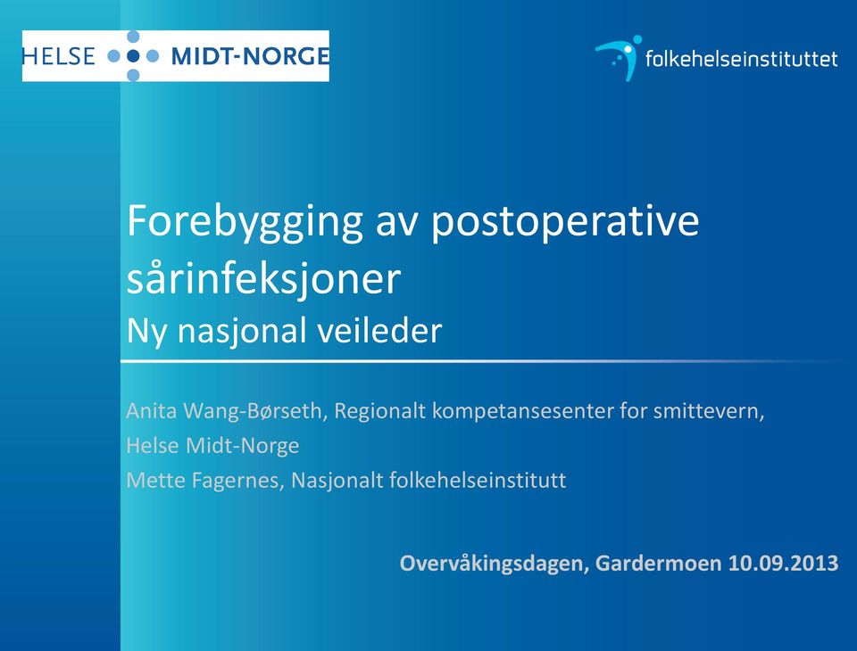 for smittevern, Helse Midt-Norge Mette Fagernes,