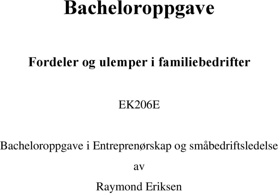 Bacheloroppgave i Entreprenørskap