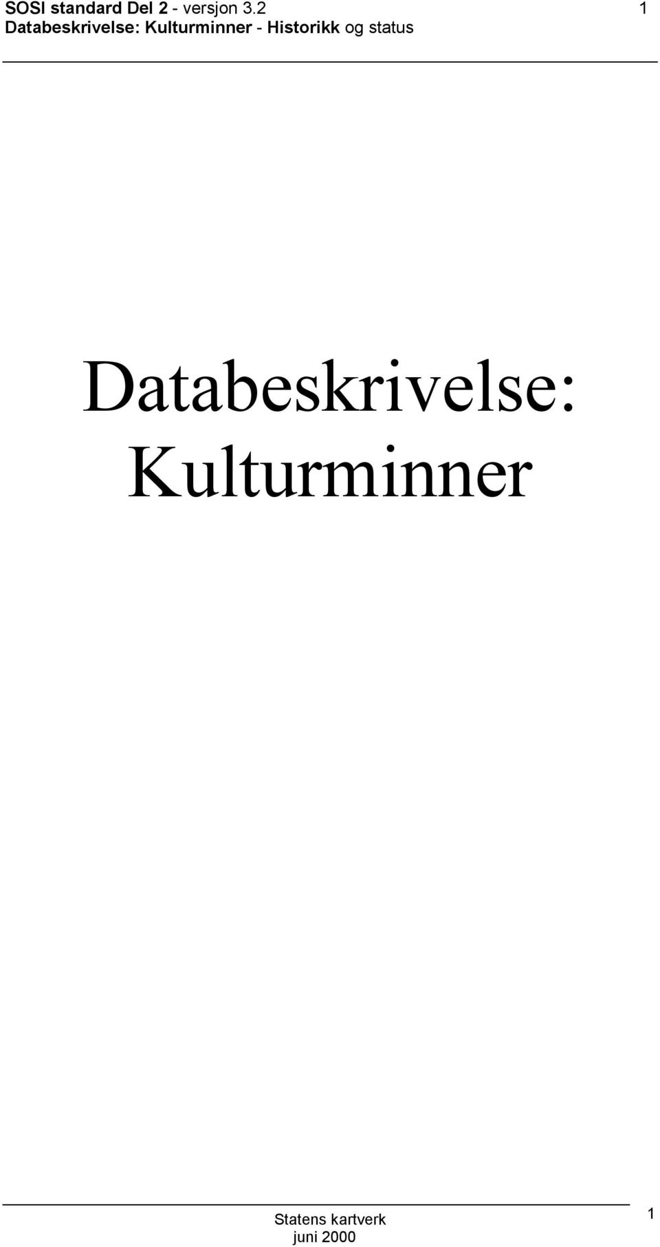 Kulturminner - Historikk og