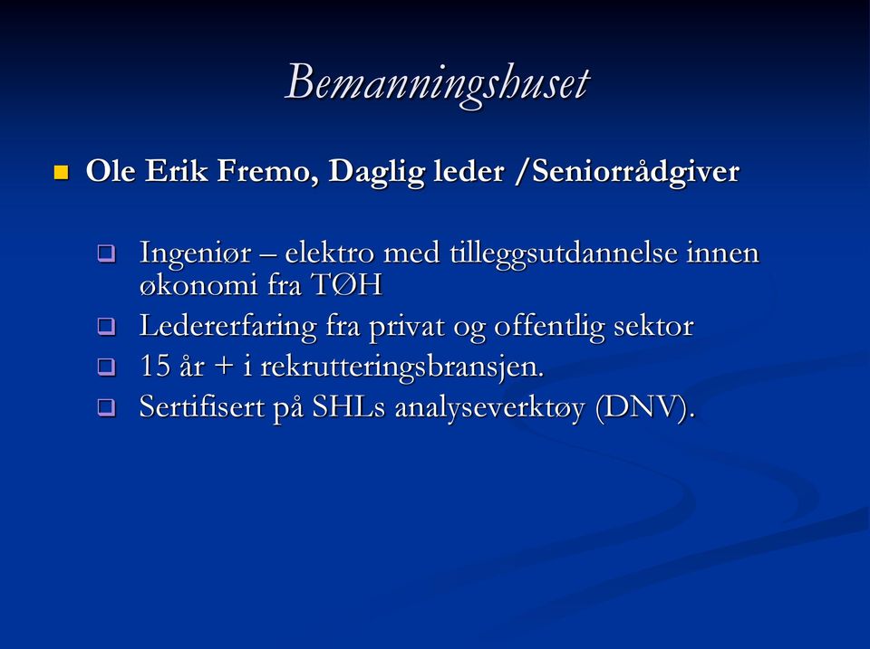 TØH Ledererfaring fra privat og offentlig sektor 15 år + i