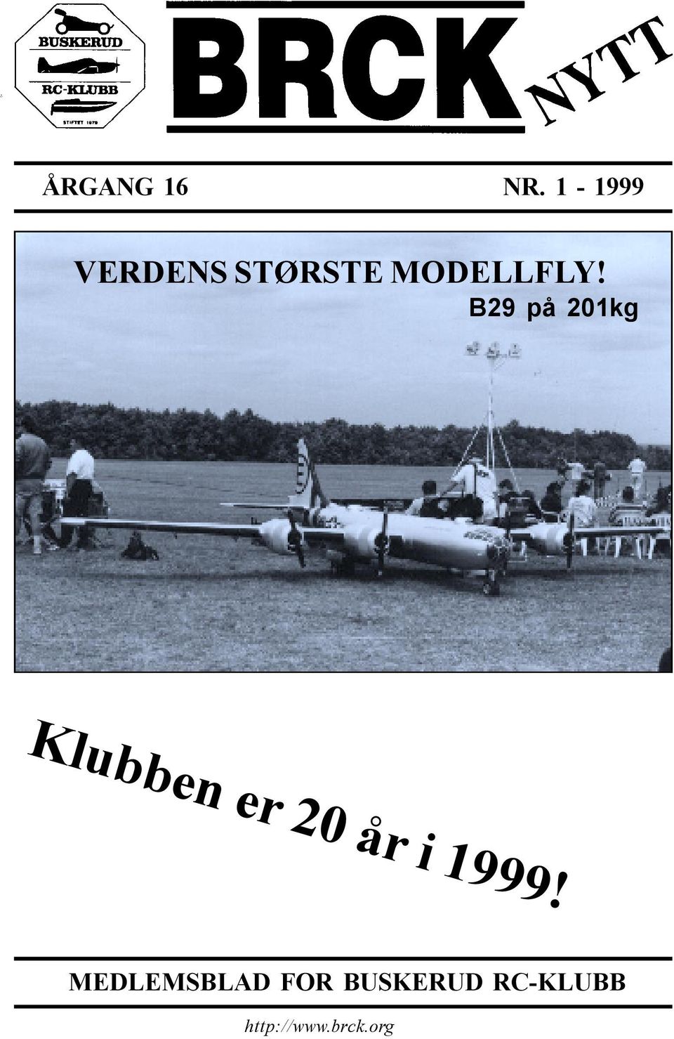 B29 på 201kg Klubben er 20 år i