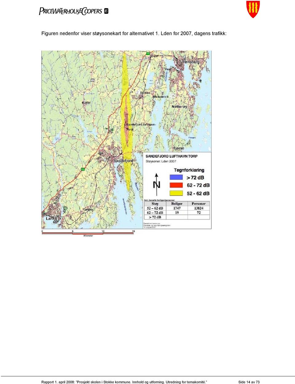 Lden for 2007, dagens trafikk: Rapport 1.