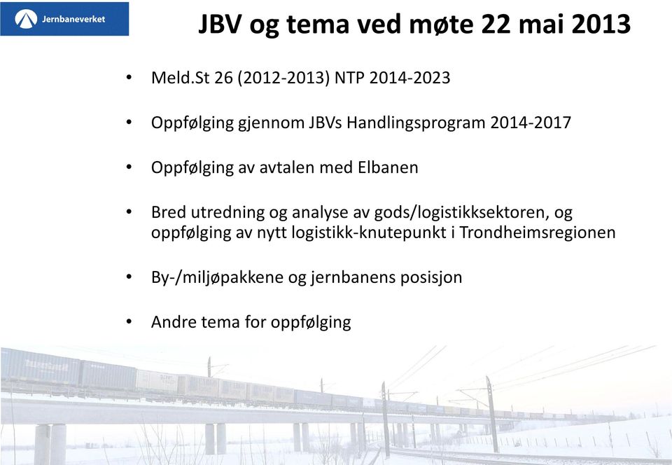 Oppfølging av avtalen med Elbanen Bred utredning og analyse av