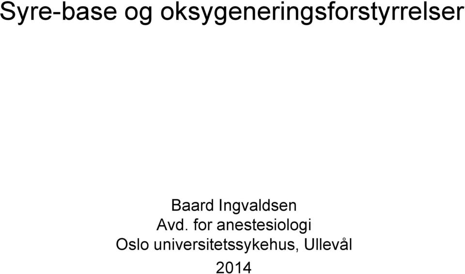 Baard Ingvaldsen Avd.