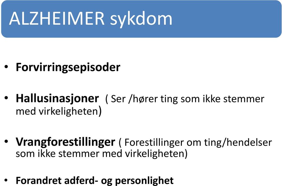 Vrangforestillinger ( Forestillinger om ting/hendelser