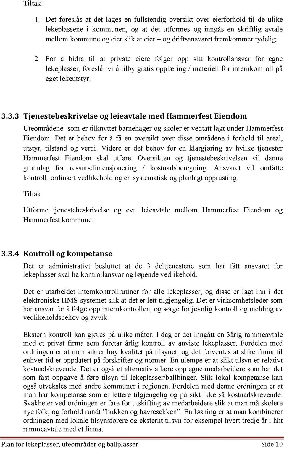 driftsansvaret fremkommer tydelig. 2.