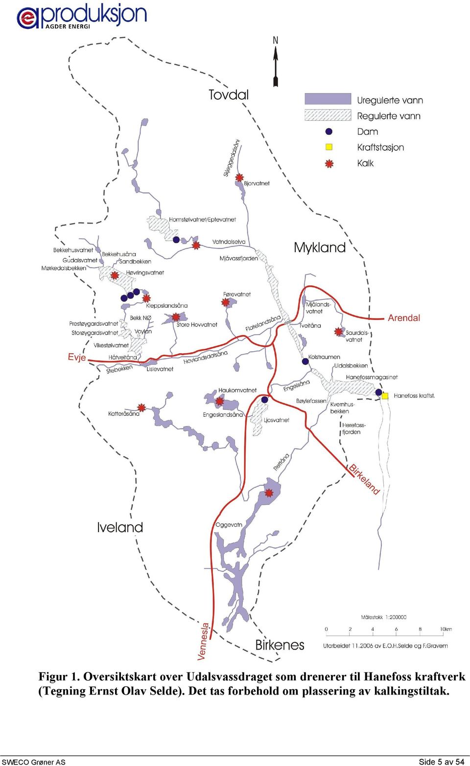 drenerer til Hanefoss kraftverk (Tegning Ernst