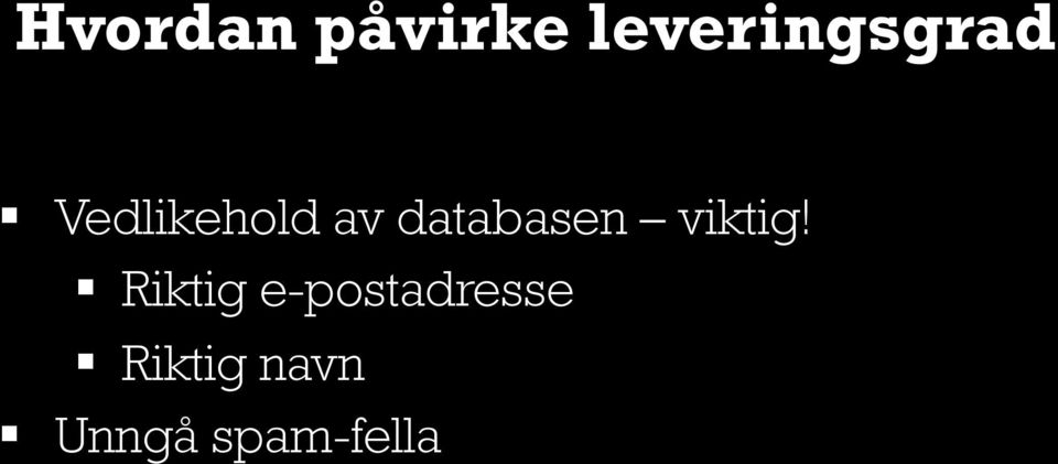 av databasen viktig!