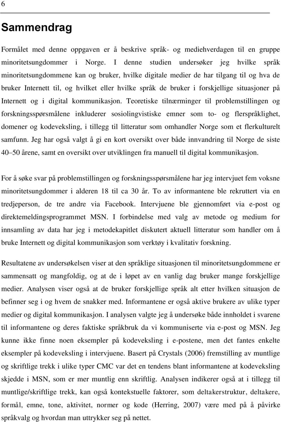 forskjellige situasjoner på Internett og i digital kommunikasjon.