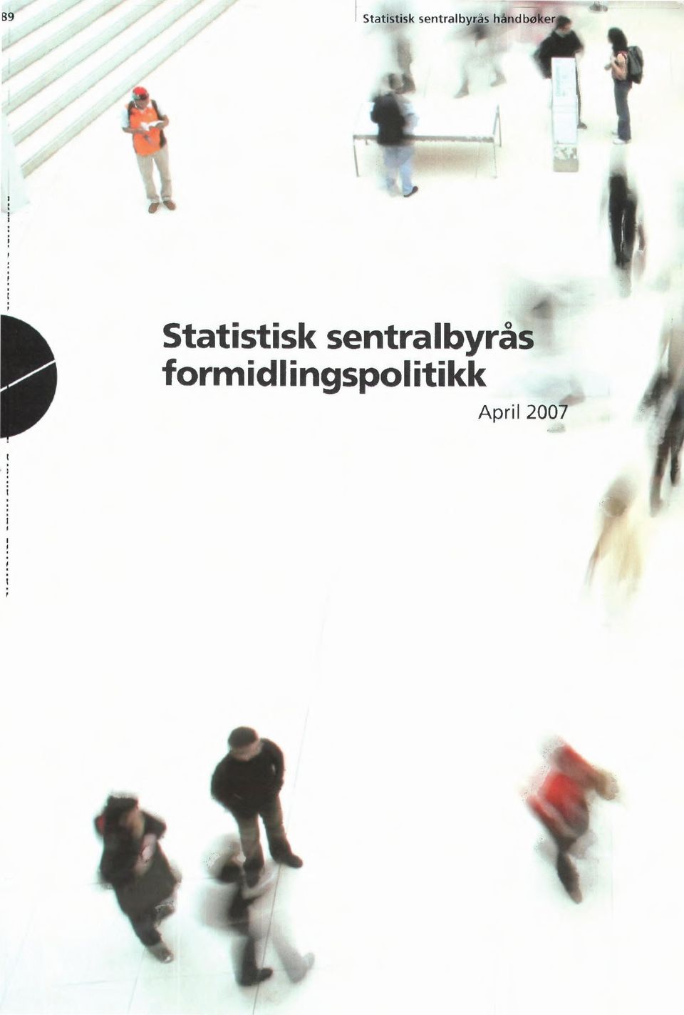 sentralbyrås form