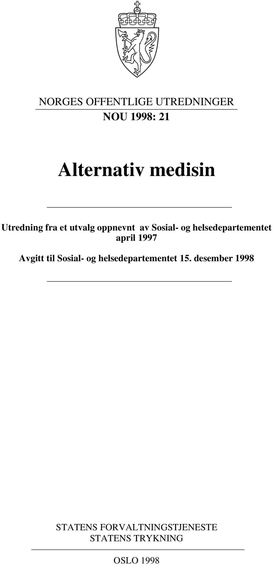 helsedepartementet april 1997 Avgitt til Sosial- og