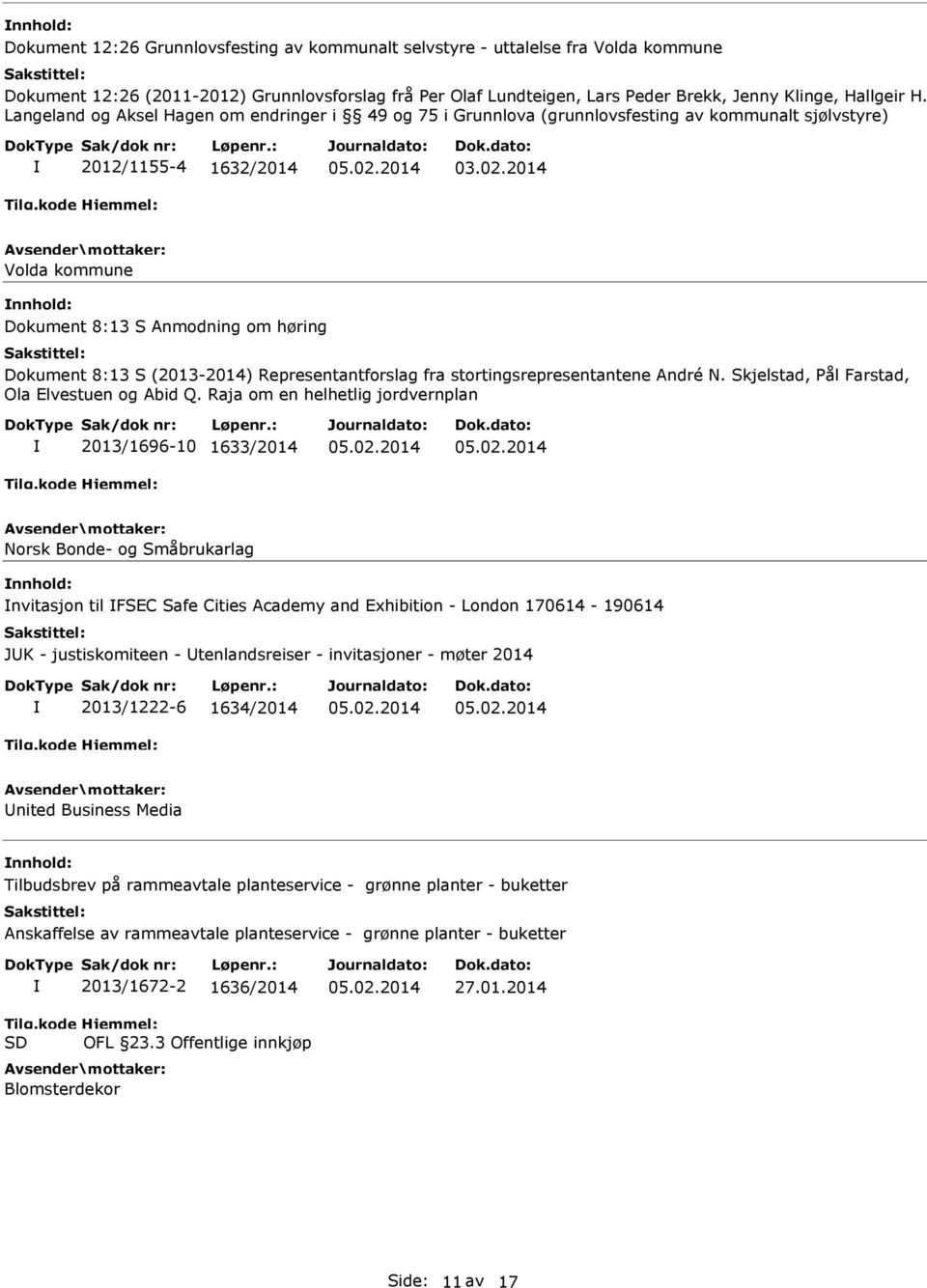 (2013-2014) Representantforslag fra stortingsrepresentantene André N. Skjelstad, Pål Farstad, Ola Elvestuen og Abid Q.