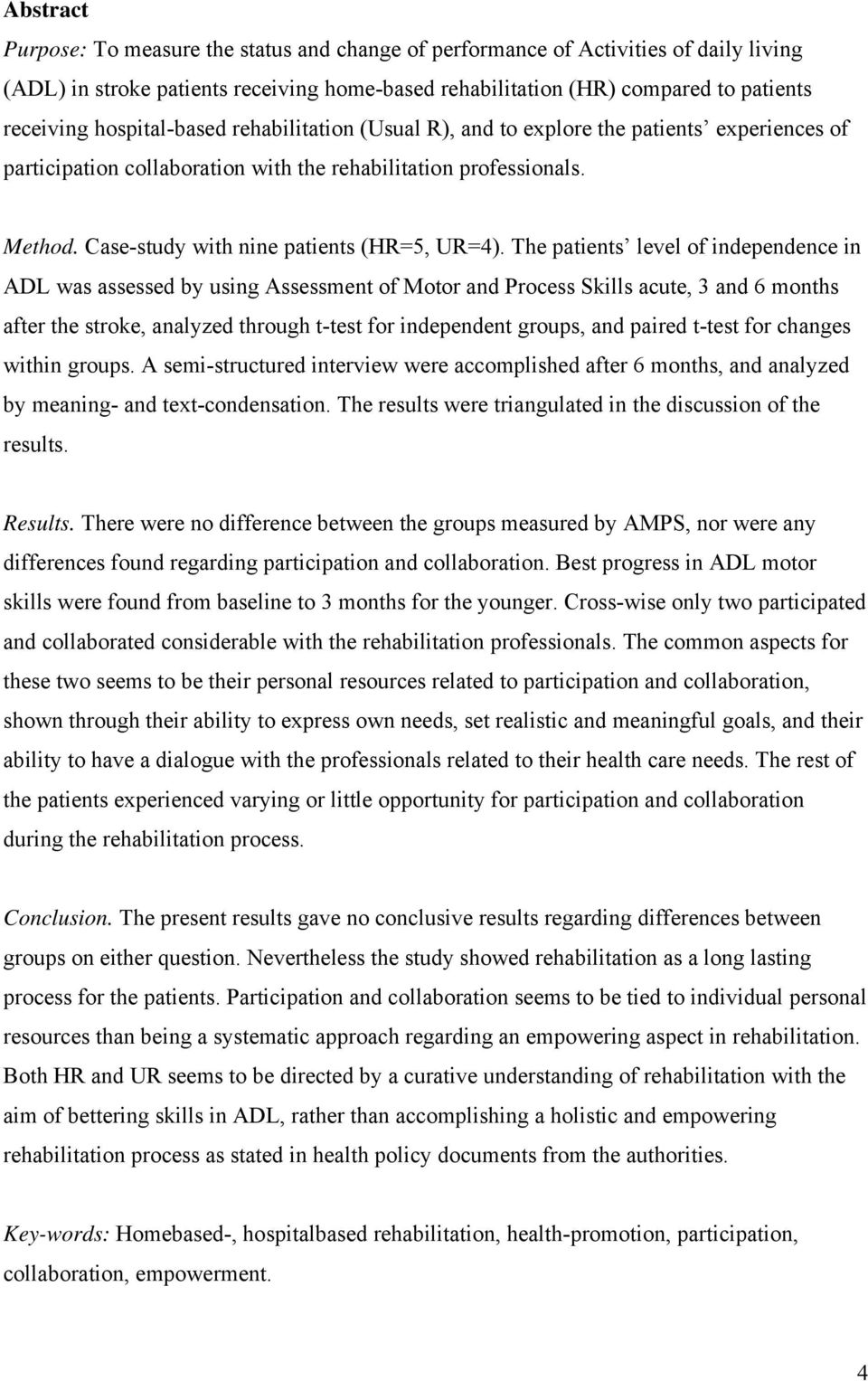 Case-study with nine patients (HR=5, UR=4).