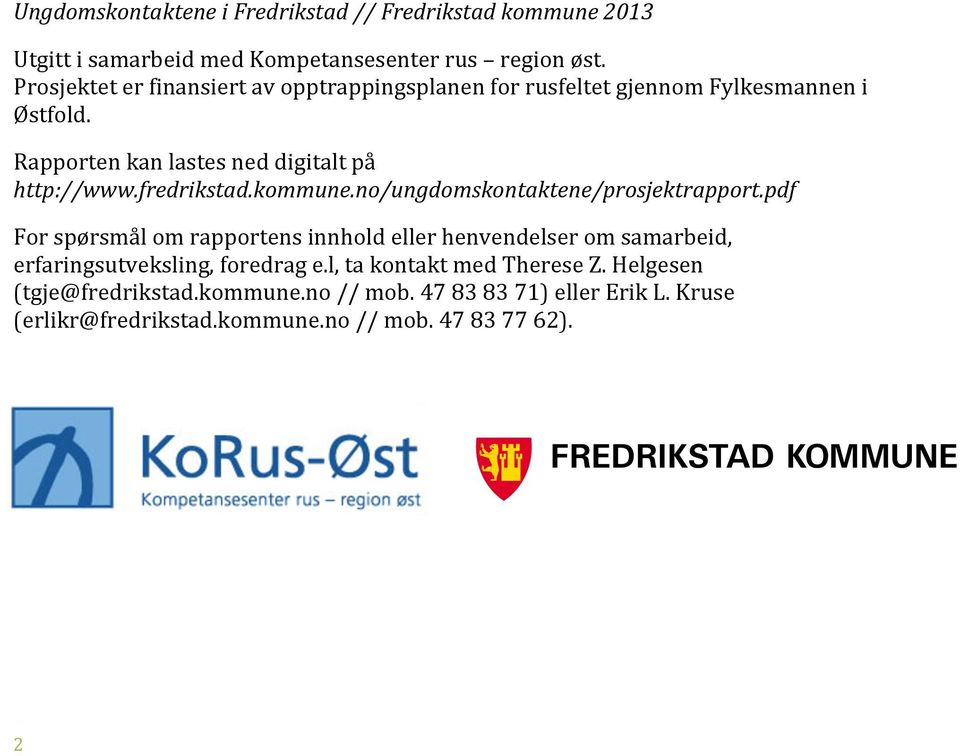 fredrikstad.kommune.no/ungdomskontaktene/prosjektrapport.