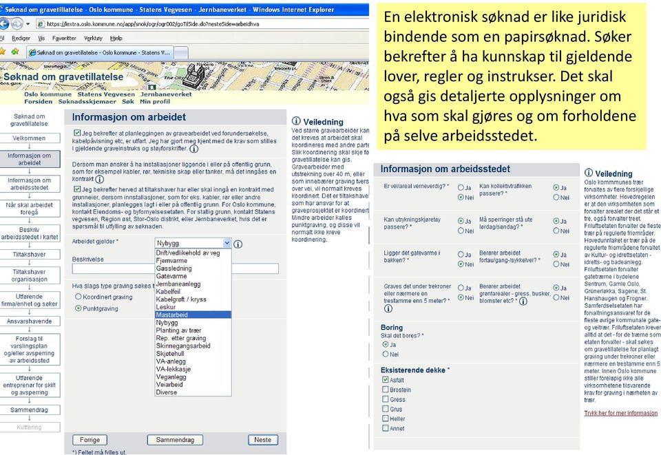 Søker bekrefter å ha kunnskap til gjeldende lover, regler og