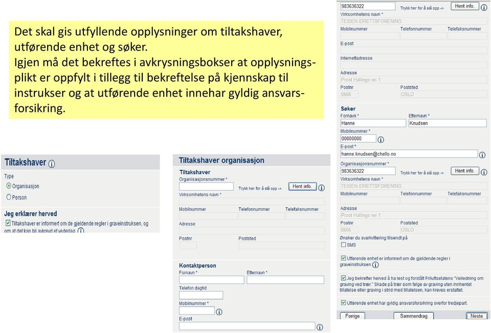 Igjen må det bekreftes i avkrysningsbokser at opplysningsplikt er