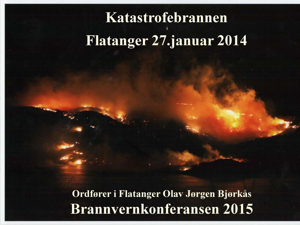 januar 2014 Ordfører i