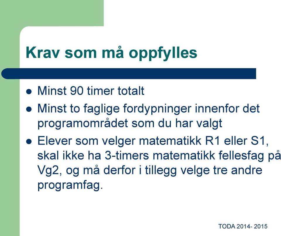 velger matematikk R1 eller S1, skal ikke ha 3-timers matematikk