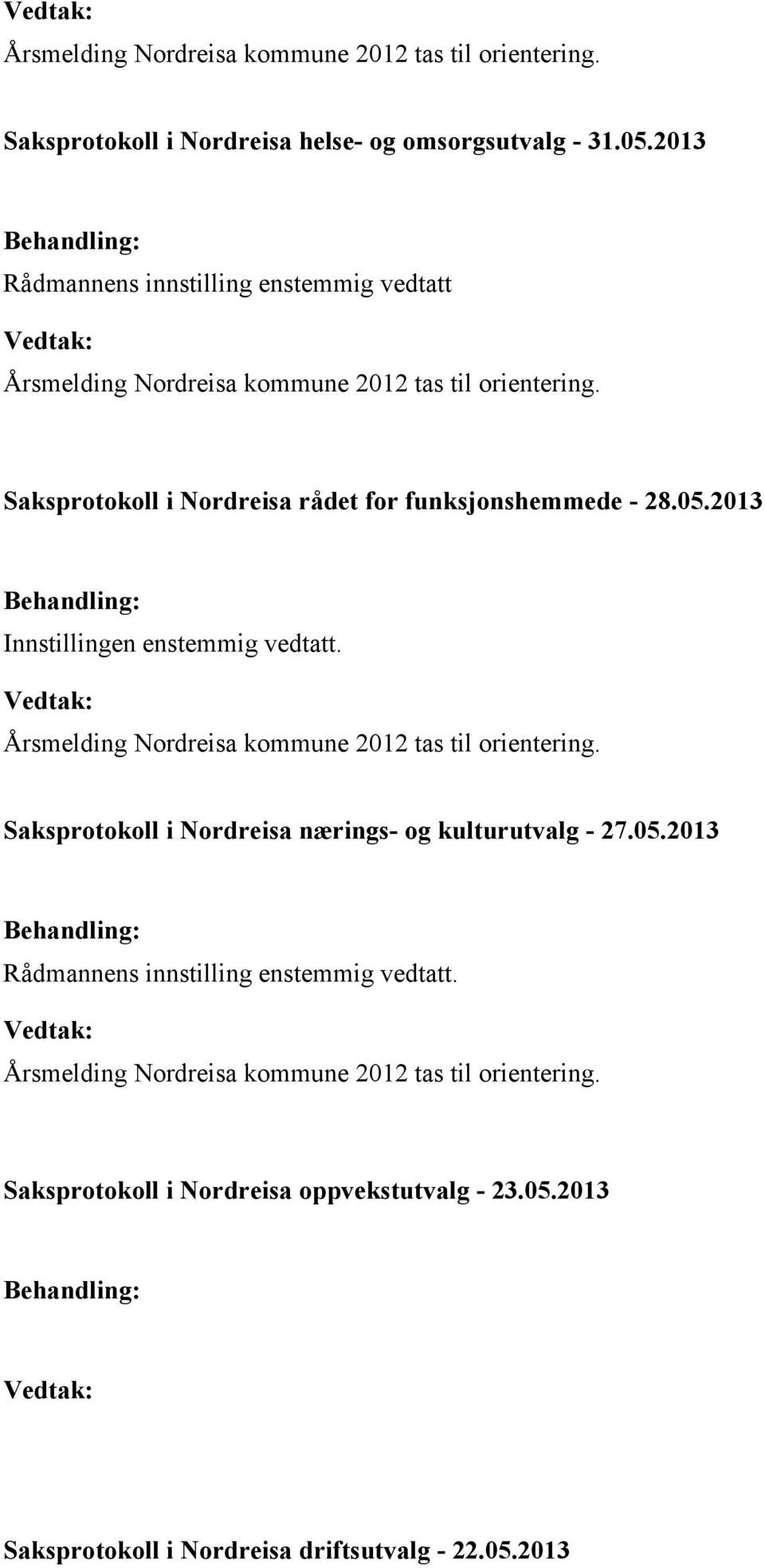 2013 Saksprotokoll i Nordreisa nærings- og kulturutvalg - 27.05.