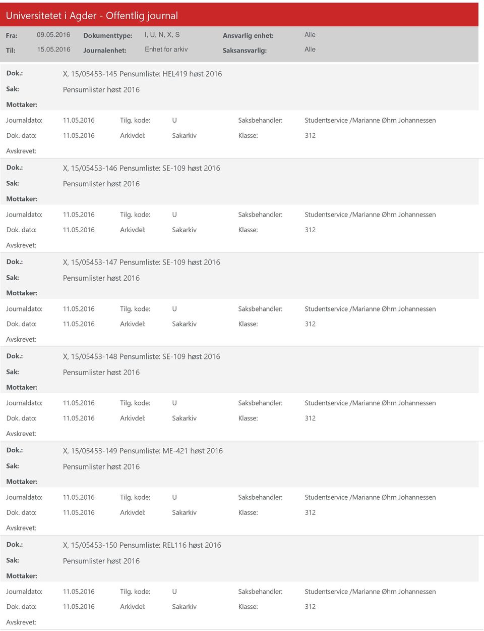 05.2016 X, 15/05453-148 Pensumliste: SE-109 høst 2016 11.05.2016 X, 15/05453-149 Pensumliste: ME-421 høst 2016 11.