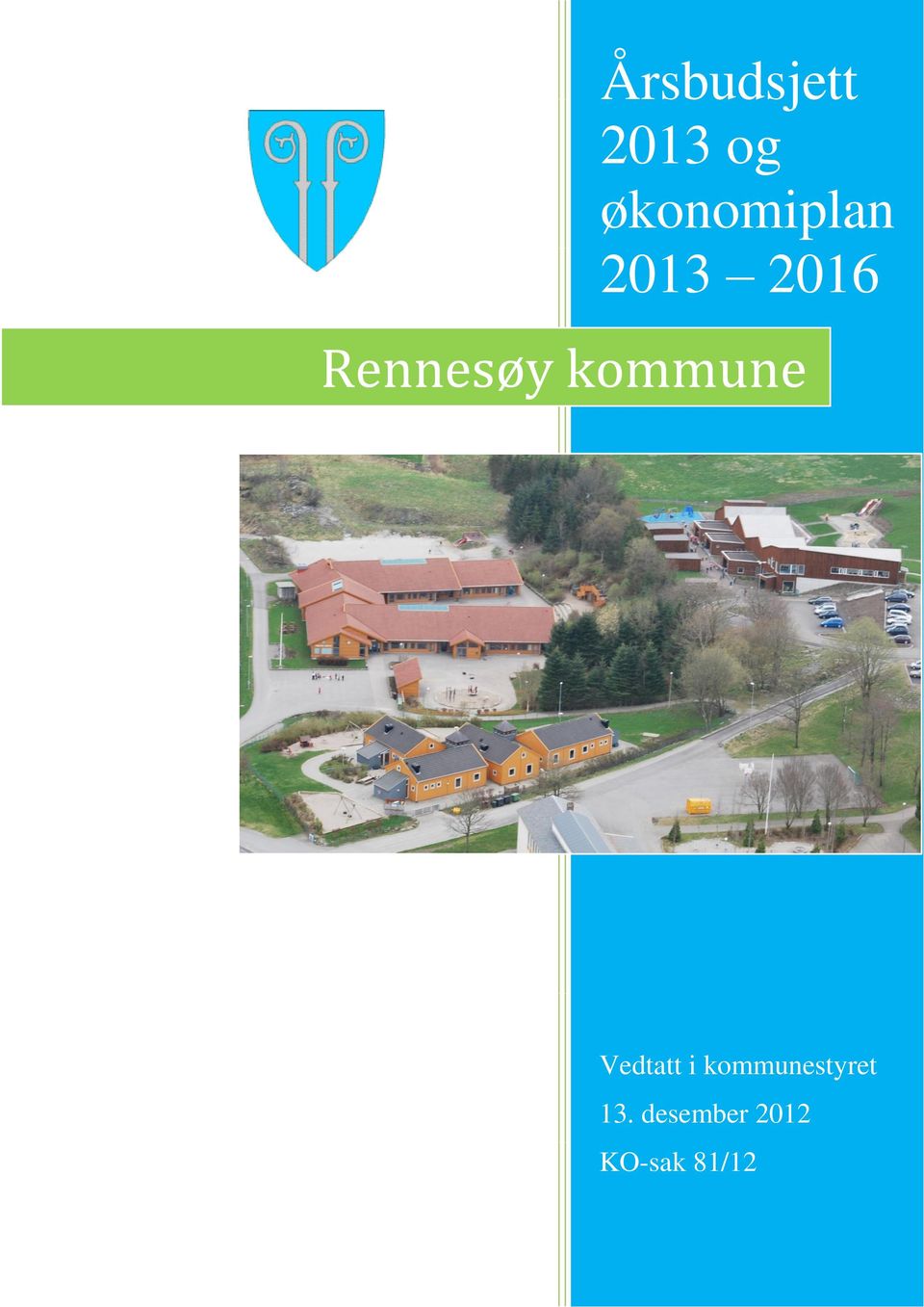 Rennesøy kommune Vedtatt i