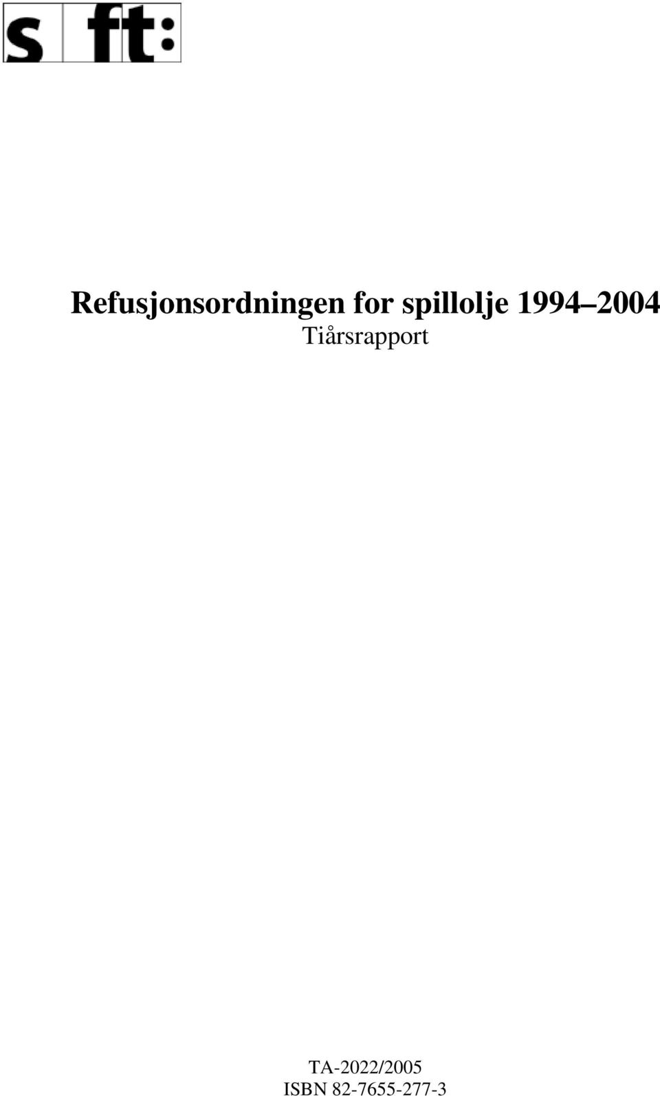 2004 Tiårsrapport