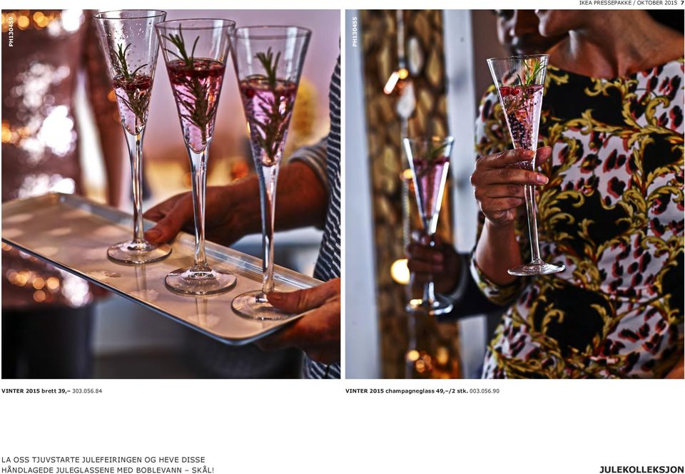 84 VINTER 2015 champagneglass 49, /2 stk. 003.056.