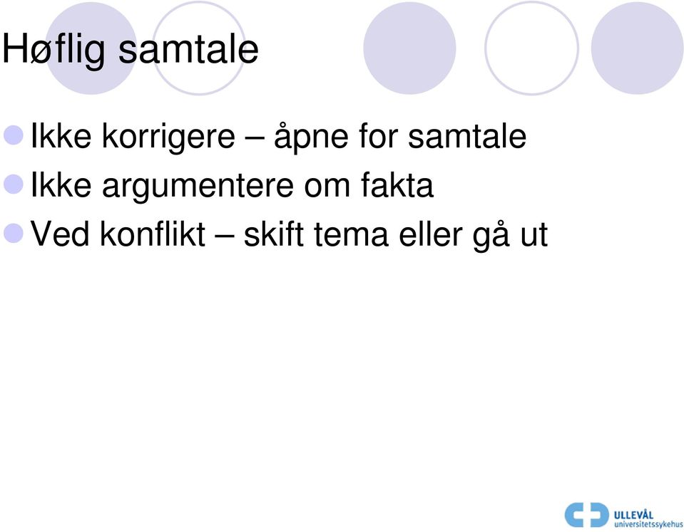 Ikke argumentere om fakta