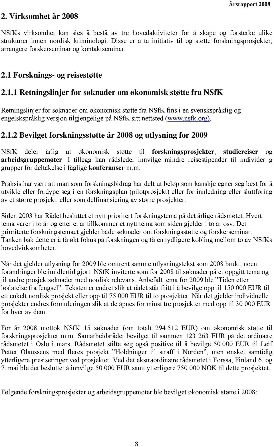 Forsknings- og reisestøtte 2.1.