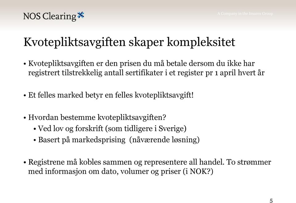 Hvordan bestemme kvotepliktsavgiften?