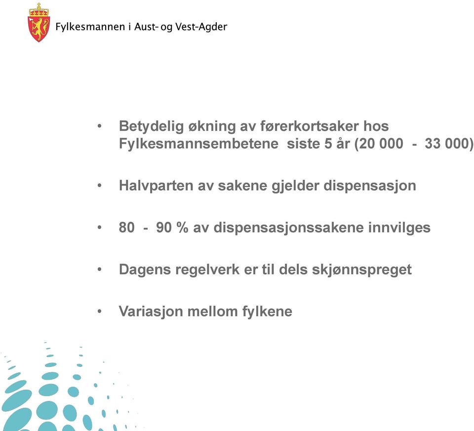 dispensasjon 80-90 % av dispensasjonssakene innvilges