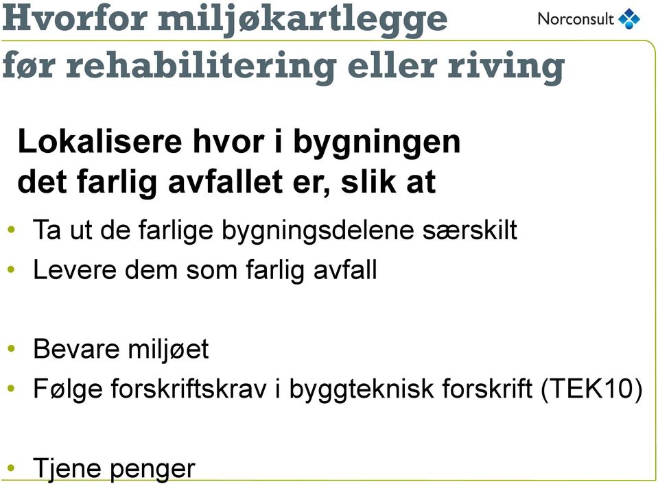 bygningsdelene særskilt Levere dem som farlig avfall Bevare