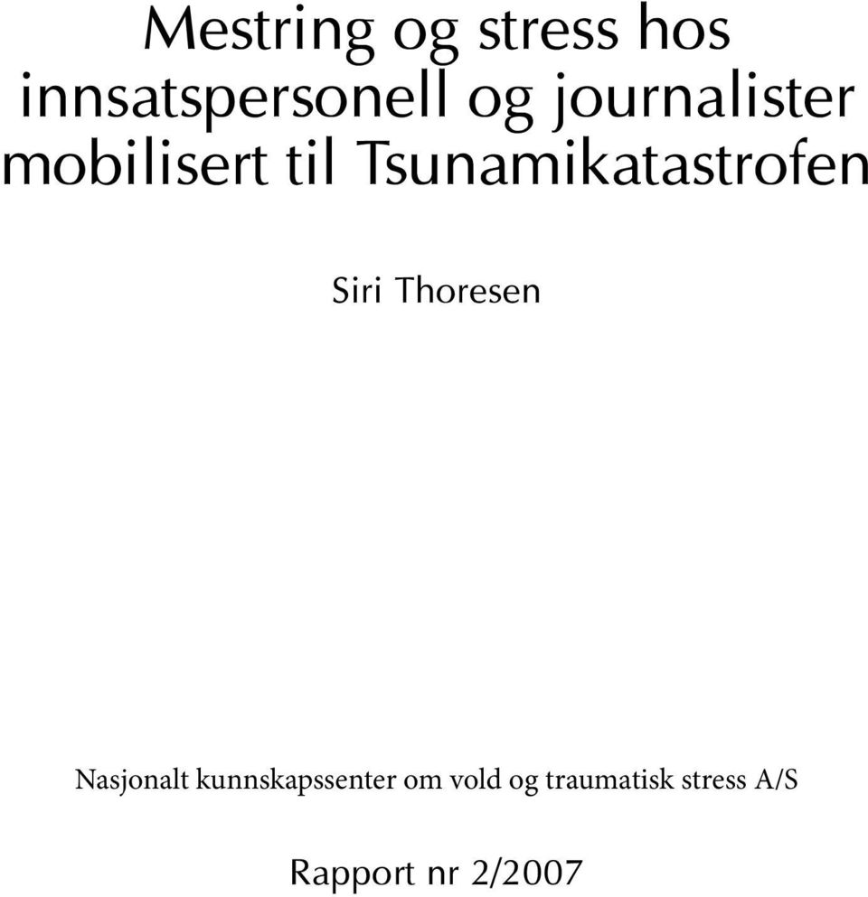 Tsunamikatastrofen Siri Thoresen Nasjonalt