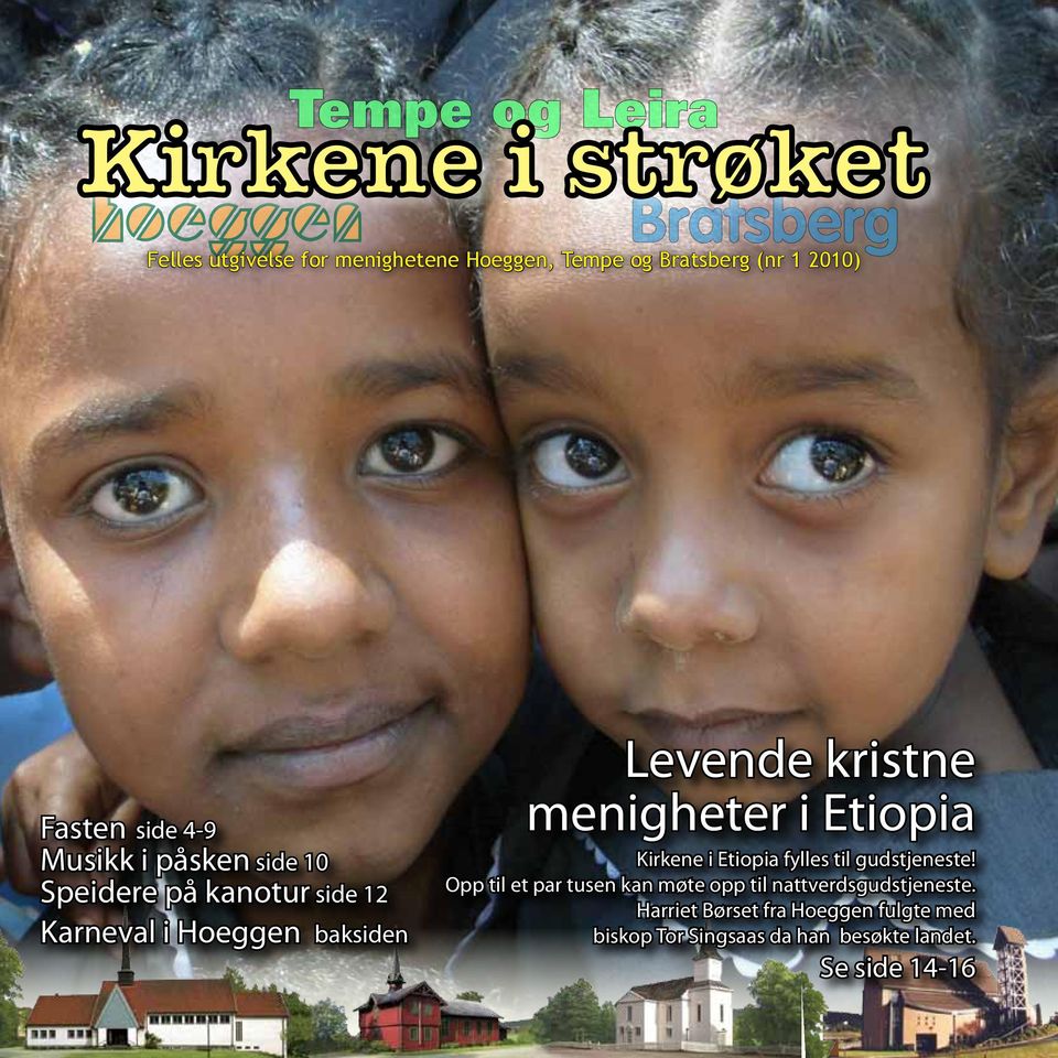 Etiopia Kirkene i Etiopia fylles til gudstjeneste!