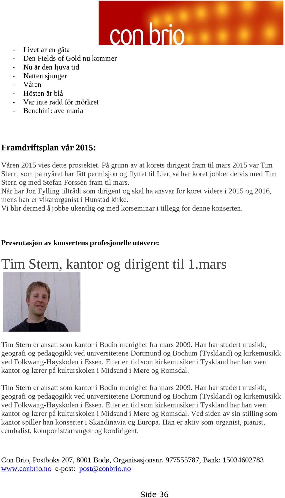 Våren 2015 vies dette prosjektet.