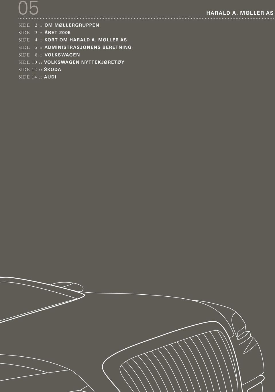 BERETNING SIDE 8 :: VOLKSWAGEN SIDE 10 ::