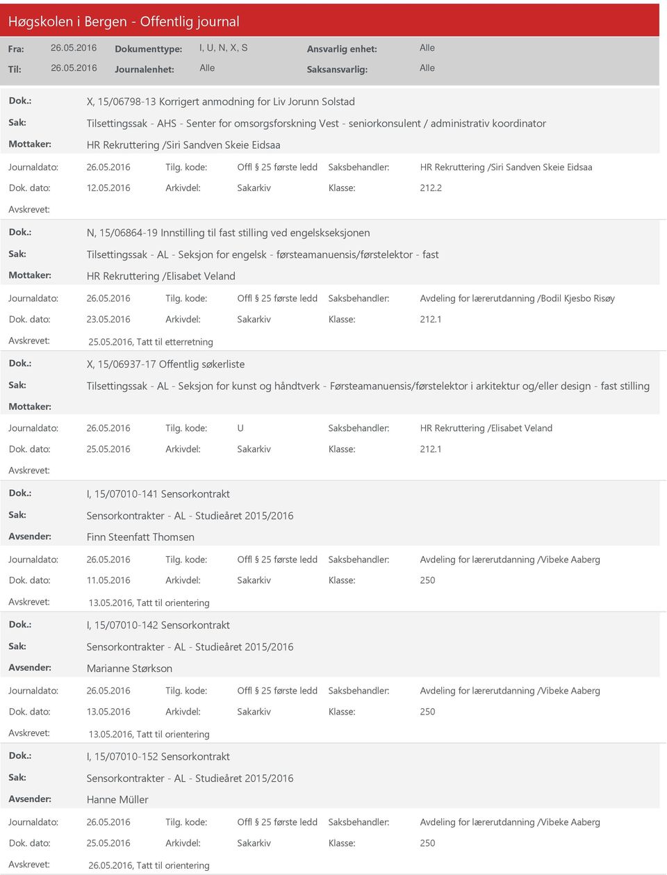 2 N, 15/06864-19 Innstilling til fast stilling ved engelskseksjonen Tilsettingssak - AL - Seksjon for engelsk - førsteamanuensis/førstelektor - fast HR Rekruttering /Elisabet Veland Avdeling for