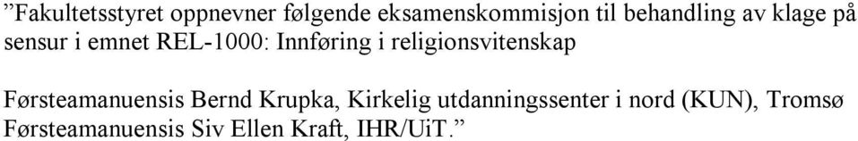 religionsvitenskap Førsteamanuensis Bernd Krupka, Kirkelig